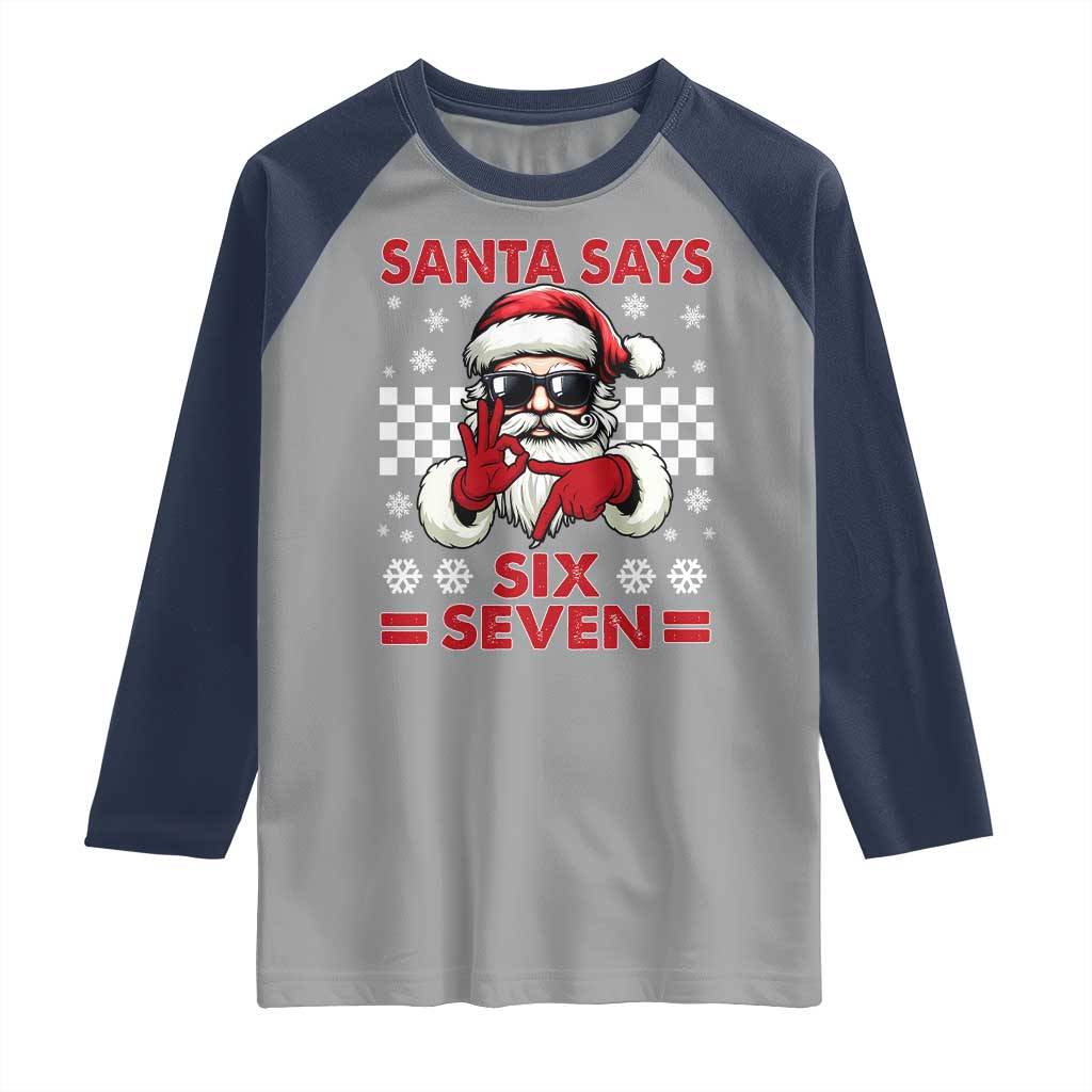67 Christmas Raglan Shirt Funny Santa Says Six Seven Meme Gen Alpha Slang - Wonder Print Shop