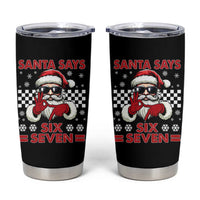 67 Christmas Tumbler Cup Funny Santa Says Six Seven Meme Gen Alpha Slang - Wonder Print Shop