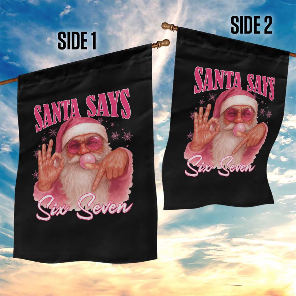 Funny Pink Santa Says Six Seven Garden Flag 67 Christmas Meme Gen Alpha - Wonder Print Shop
