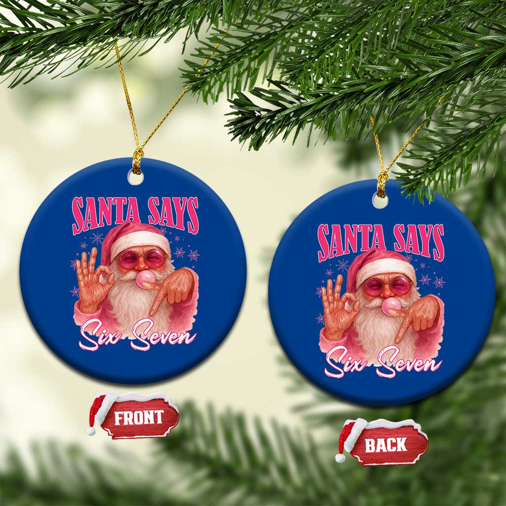 Funny Pink Santa Says Six Seven Ceramic Ornament 67 Christmas Meme Gen Alpha - Wonder Print Shop