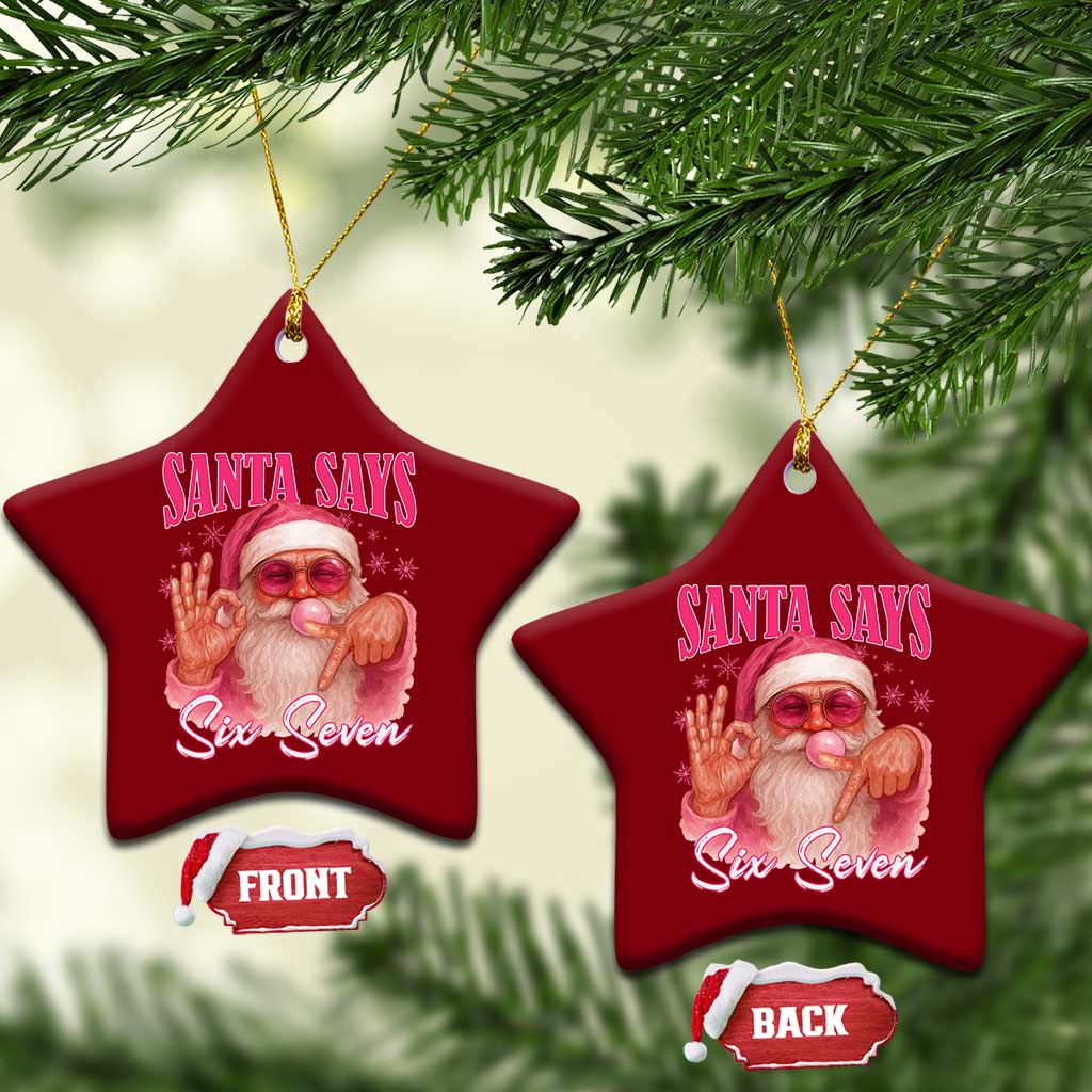 Funny Pink Santa Says Six Seven Ceramic Ornament 67 Christmas Meme Gen Alpha - Wonder Print Shop