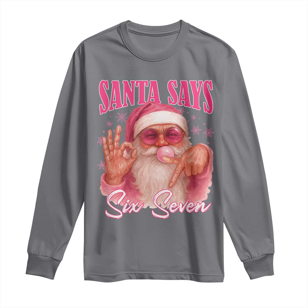 Funny Pink Santa Says Six Seven Long Sleeve Shirt 67 Christmas Meme Gen Alpha - Wonder Print Shop
