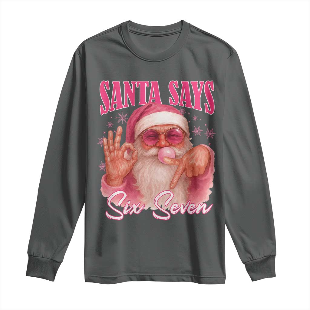 Funny Pink Santa Says Six Seven Long Sleeve Shirt 67 Christmas Meme Gen Alpha - Wonder Print Shop