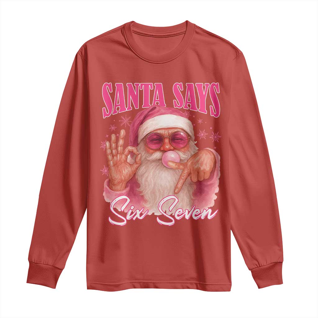 Funny Pink Santa Says Six Seven Long Sleeve Shirt 67 Christmas Meme Gen Alpha - Wonder Print Shop