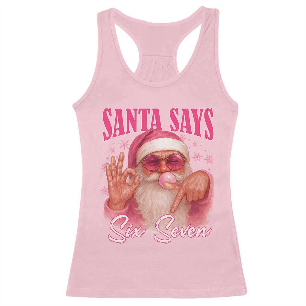 Funny Pink Santa Says Six Seven Racerback Tank Top 67 Christmas Meme Gen Alpha - Wonder Print Shop