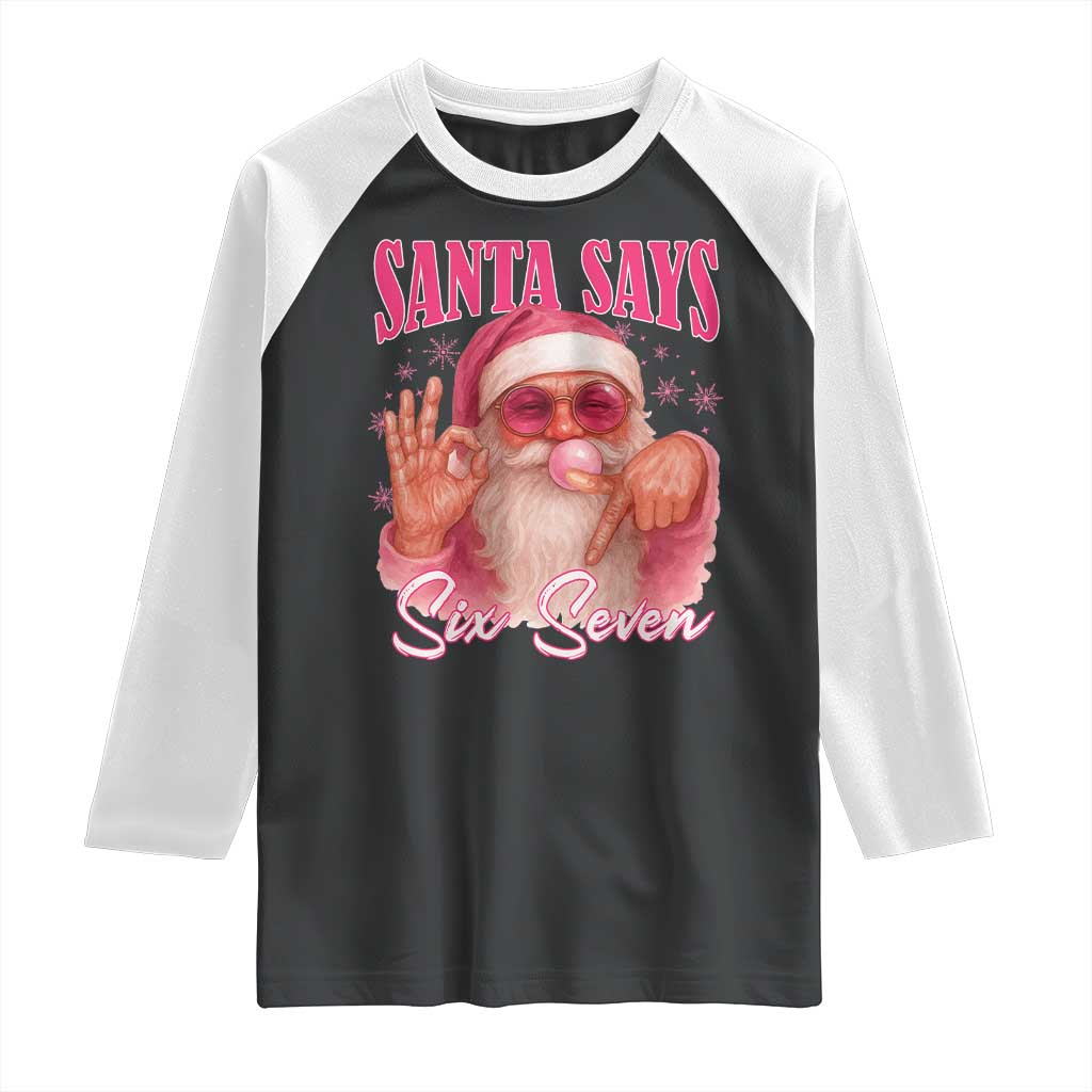 Funny Pink Santa Says Six Seven Raglan Shirt 67 Christmas Meme Gen Alpha - Wonder Print Shop