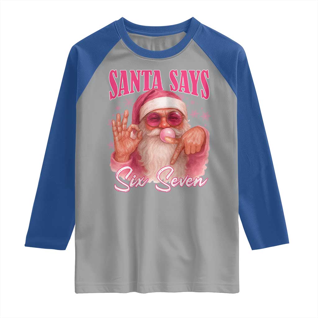 Funny Pink Santa Says Six Seven Raglan Shirt 67 Christmas Meme Gen Alpha - Wonder Print Shop