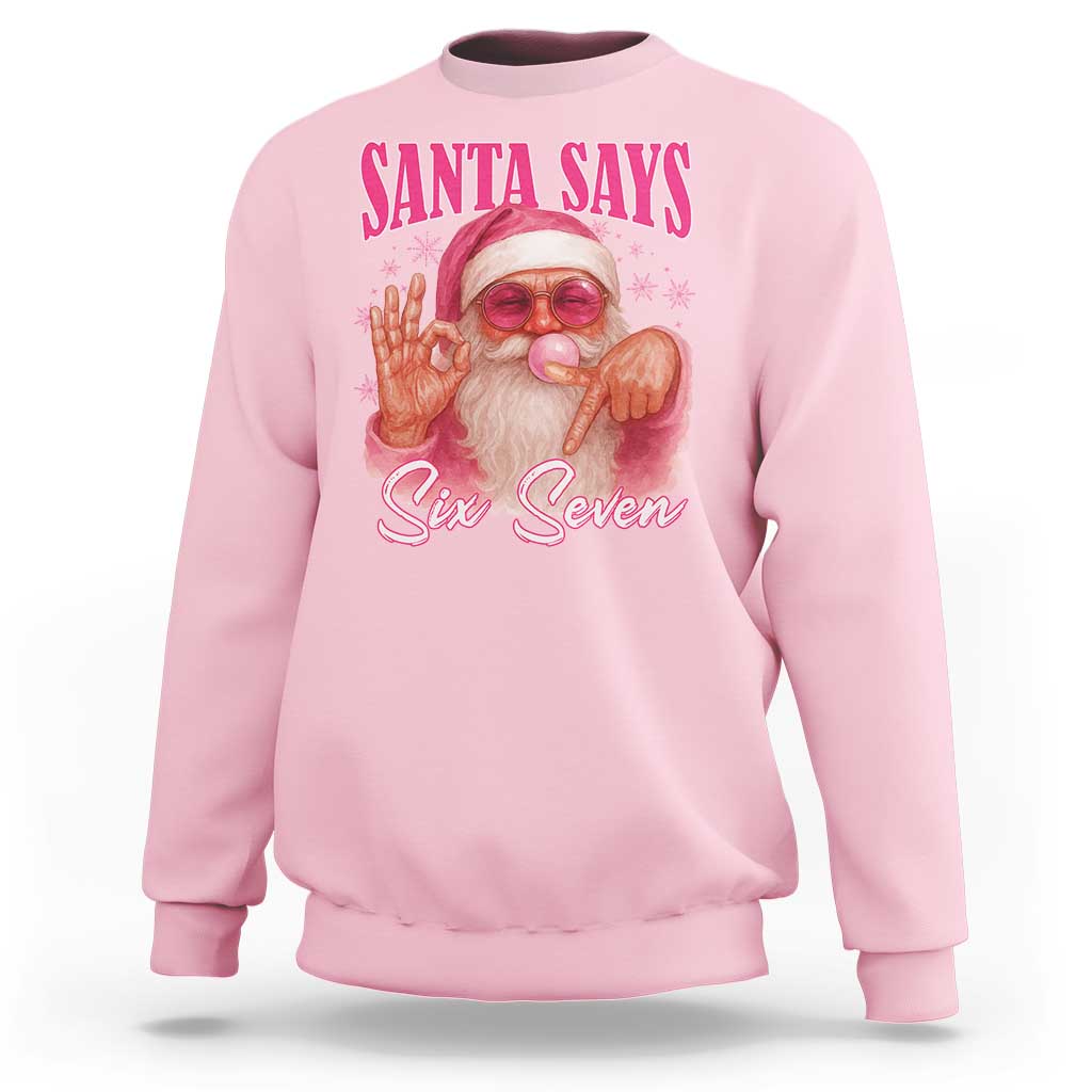 Funny Pink Santa Says Six Seven Sweatshirt 67 Christmas Meme Gen Alpha - Wonder Print Shop