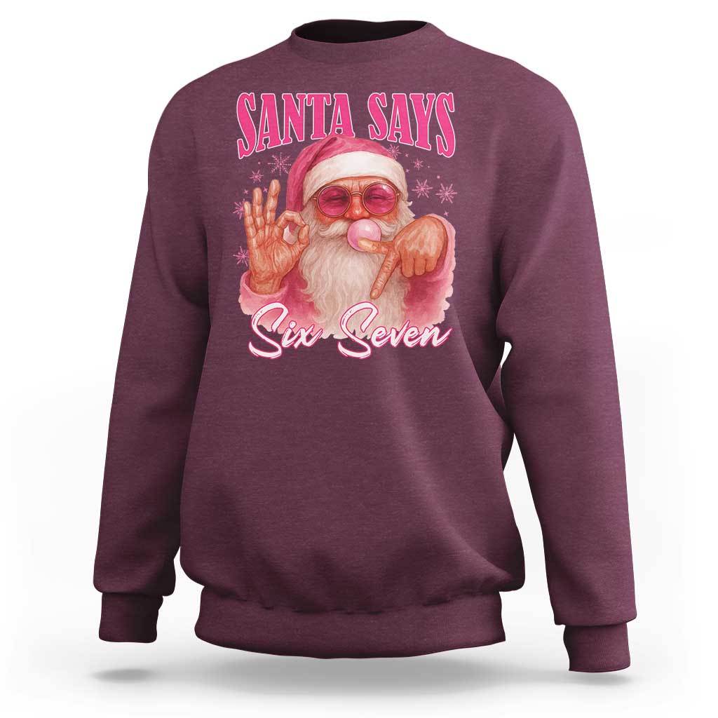 Funny Pink Santa Says Six Seven Sweatshirt 67 Christmas Meme Gen Alpha - Wonder Print Shop