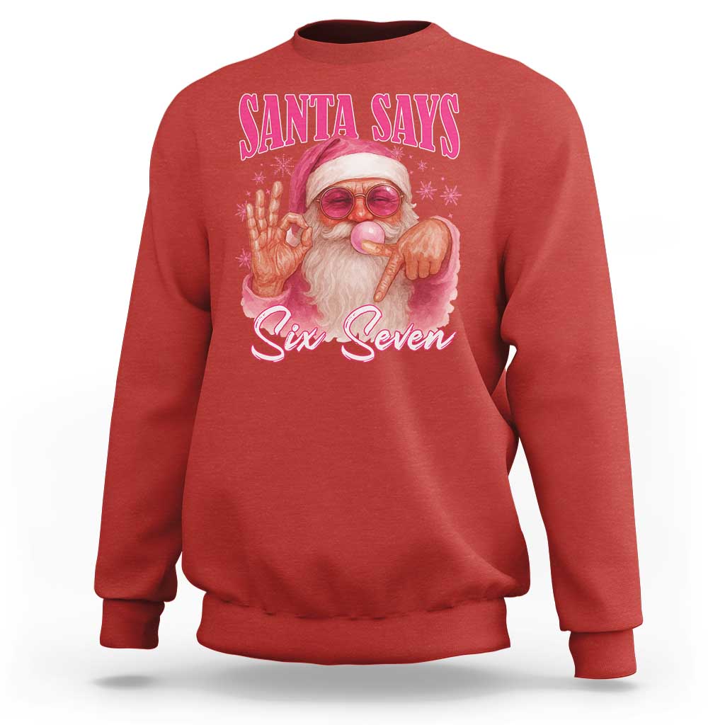 Funny Pink Santa Says Six Seven Sweatshirt 67 Christmas Meme Gen Alpha - Wonder Print Shop