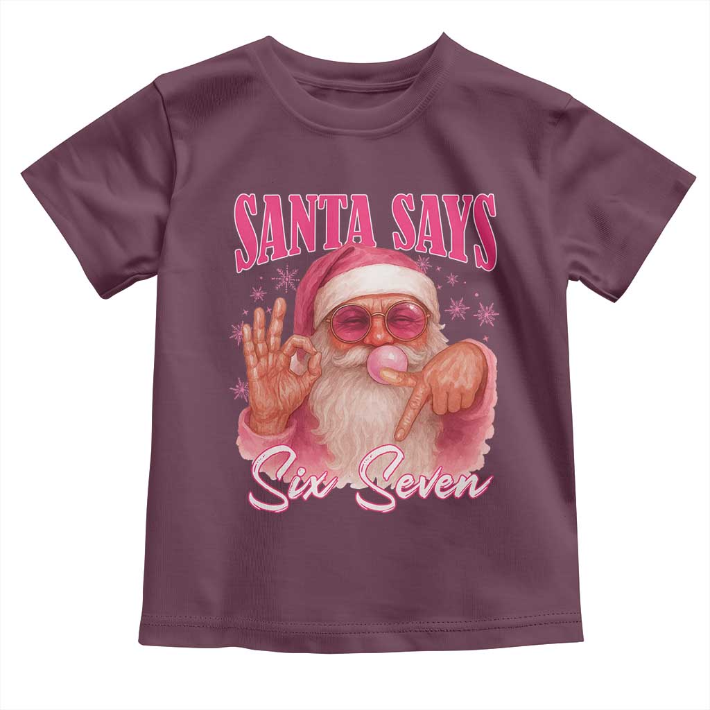 Funny Pink Santa Says Six Seven Toddler T Shirt 67 Christmas Meme Gen Alpha - Wonder Print Shop