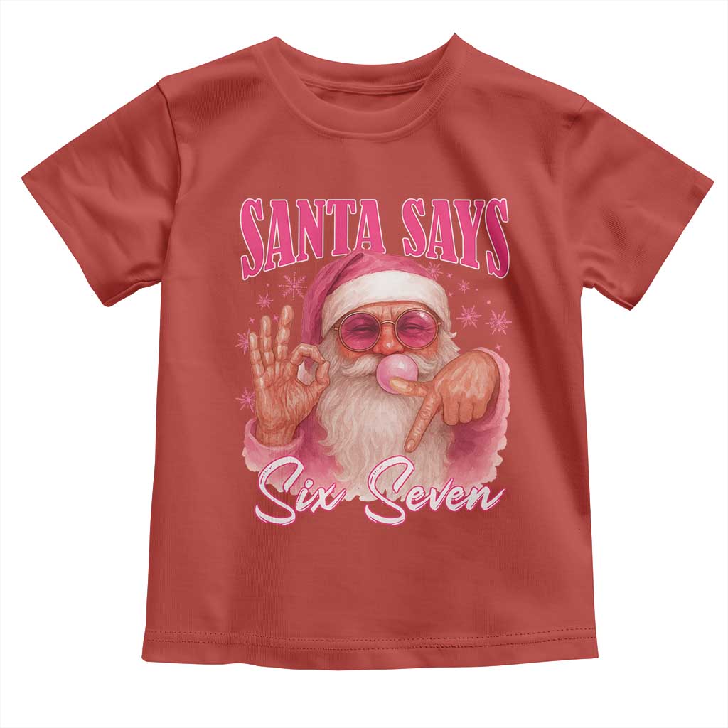 Funny Pink Santa Says Six Seven Toddler T Shirt 67 Christmas Meme Gen Alpha - Wonder Print Shop