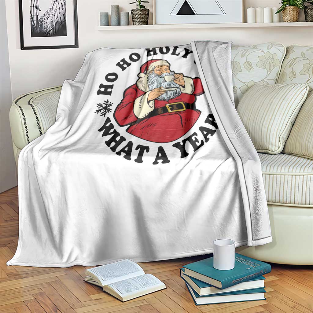 Ho Ho Holy Shit What A Year Throw Blanket Funny Christmas Santa - Wonder Print Shop