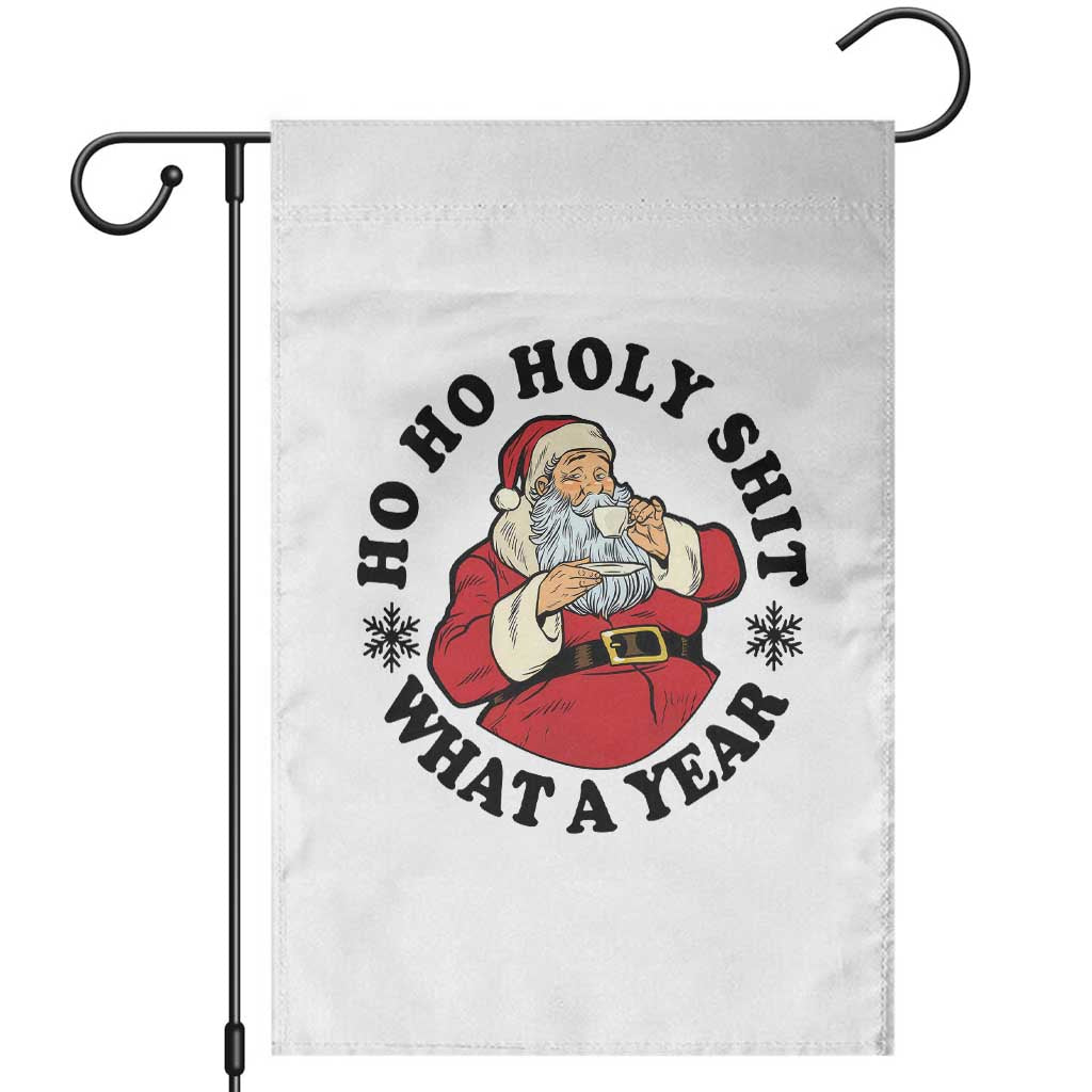 Ho Ho Holy Shit What A Year Garden Flag Funny Christmas Santa - Wonder Print Shop