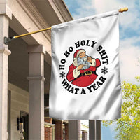 Ho Ho Holy Shit What A Year Garden Flag Funny Christmas Santa - Wonder Print Shop