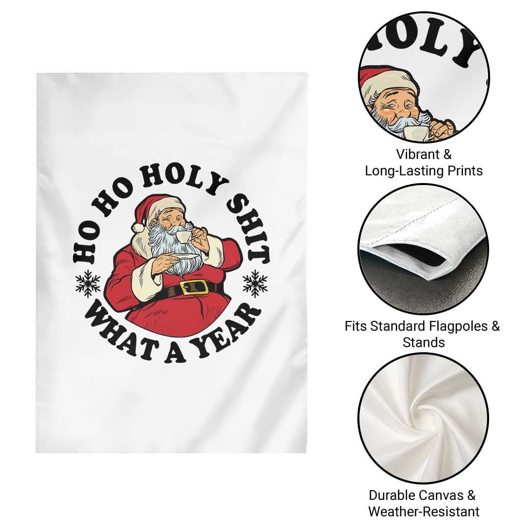 Ho Ho Holy Shit What A Year Garden Flag Funny Christmas Santa - Wonder Print Shop