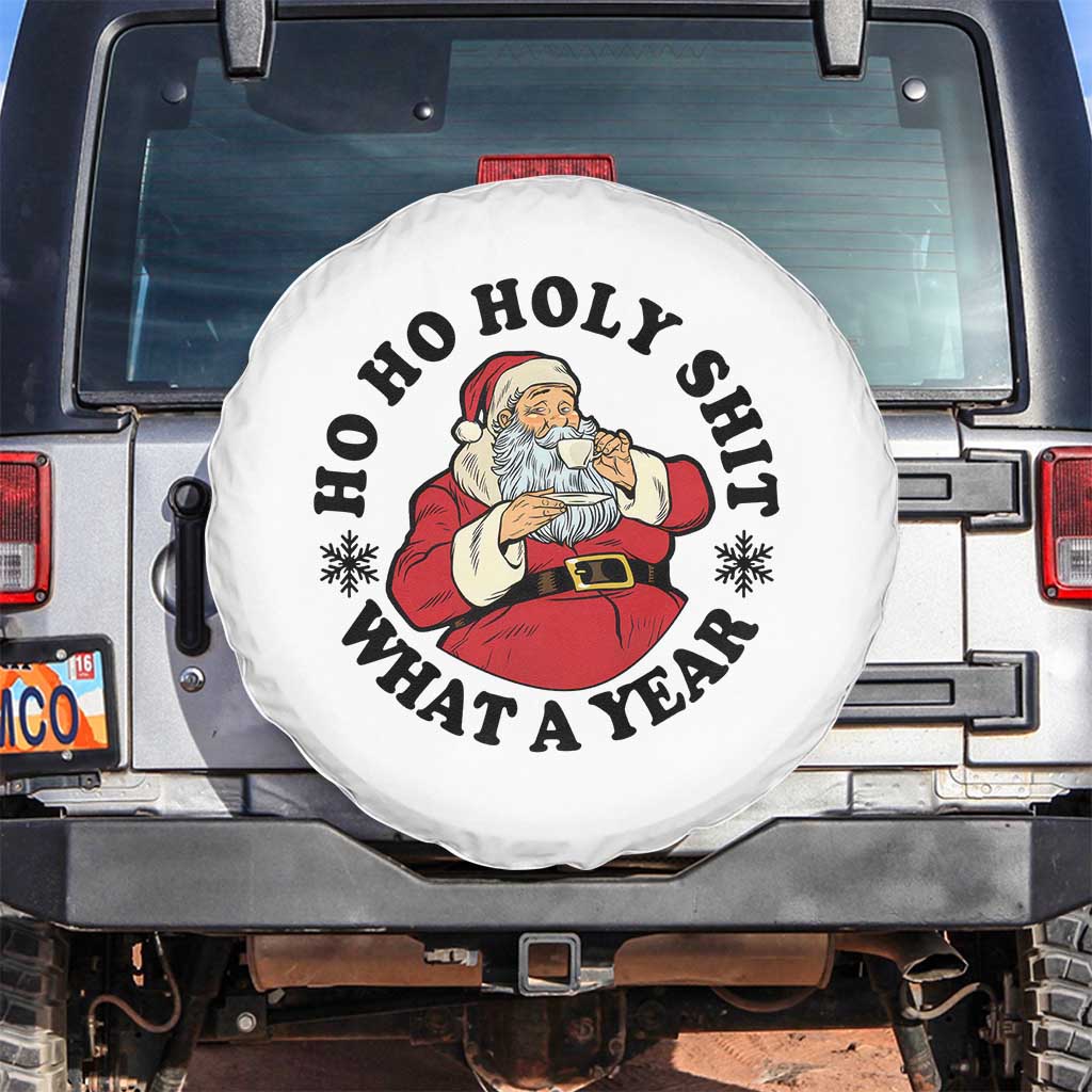 Ho Ho Holy Shit What A Year Spare Tire Cover Funny Christmas Santa - Wonder Print Shop
