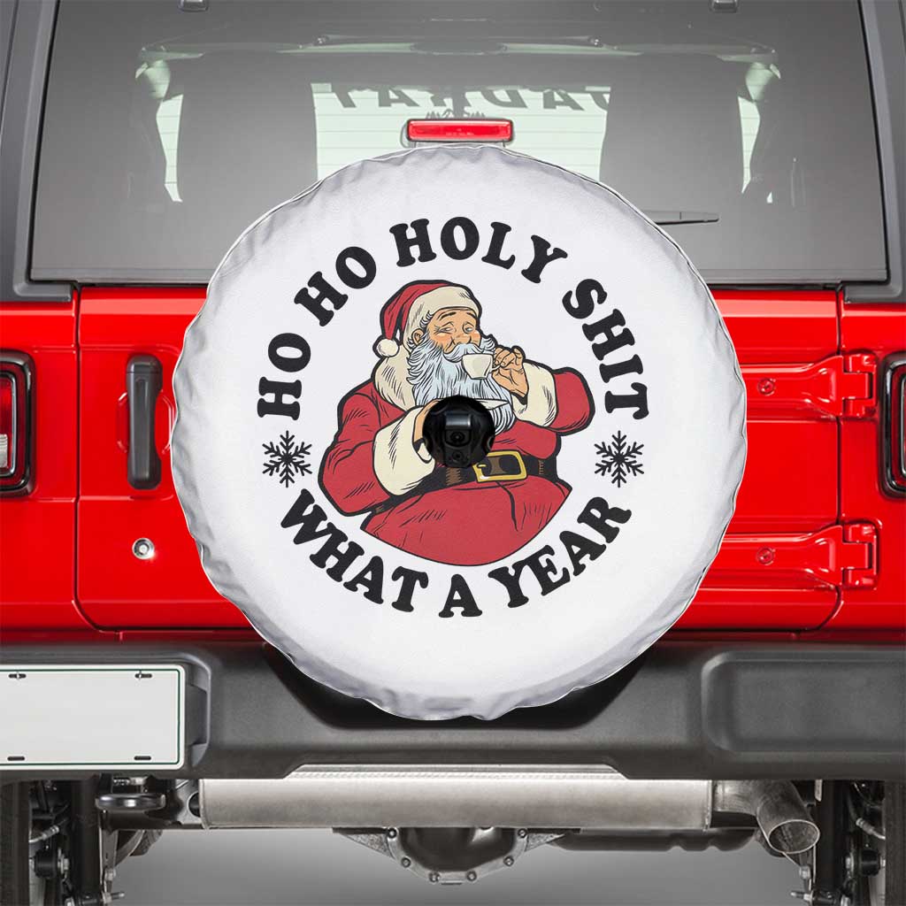 Ho Ho Holy Shit What A Year Spare Tire Cover Funny Christmas Santa - Wonder Print Shop