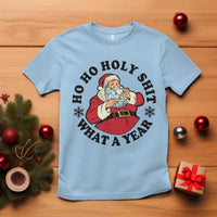 Ho Ho Holy Shit What A Year T Shirt Funny Christmas Santa - Wonder Print Shop