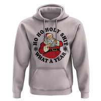 Ho Ho Holy Shit What A Year Hoodie Funny Christmas Santa - Wonder Print Shop