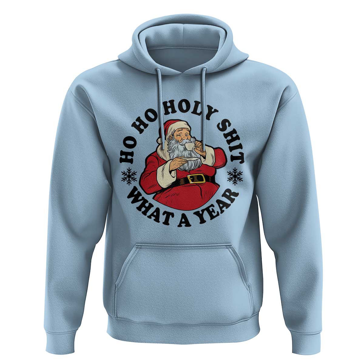 Ho Ho Holy Shit What A Year Hoodie Funny Christmas Santa - Wonder Print Shop