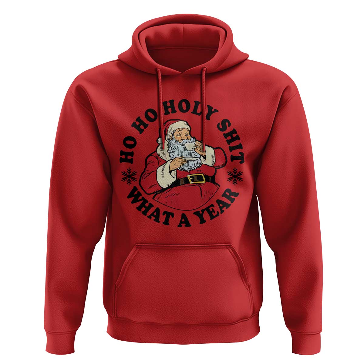 Ho Ho Holy Shit What A Year Hoodie Funny Christmas Santa - Wonder Print Shop