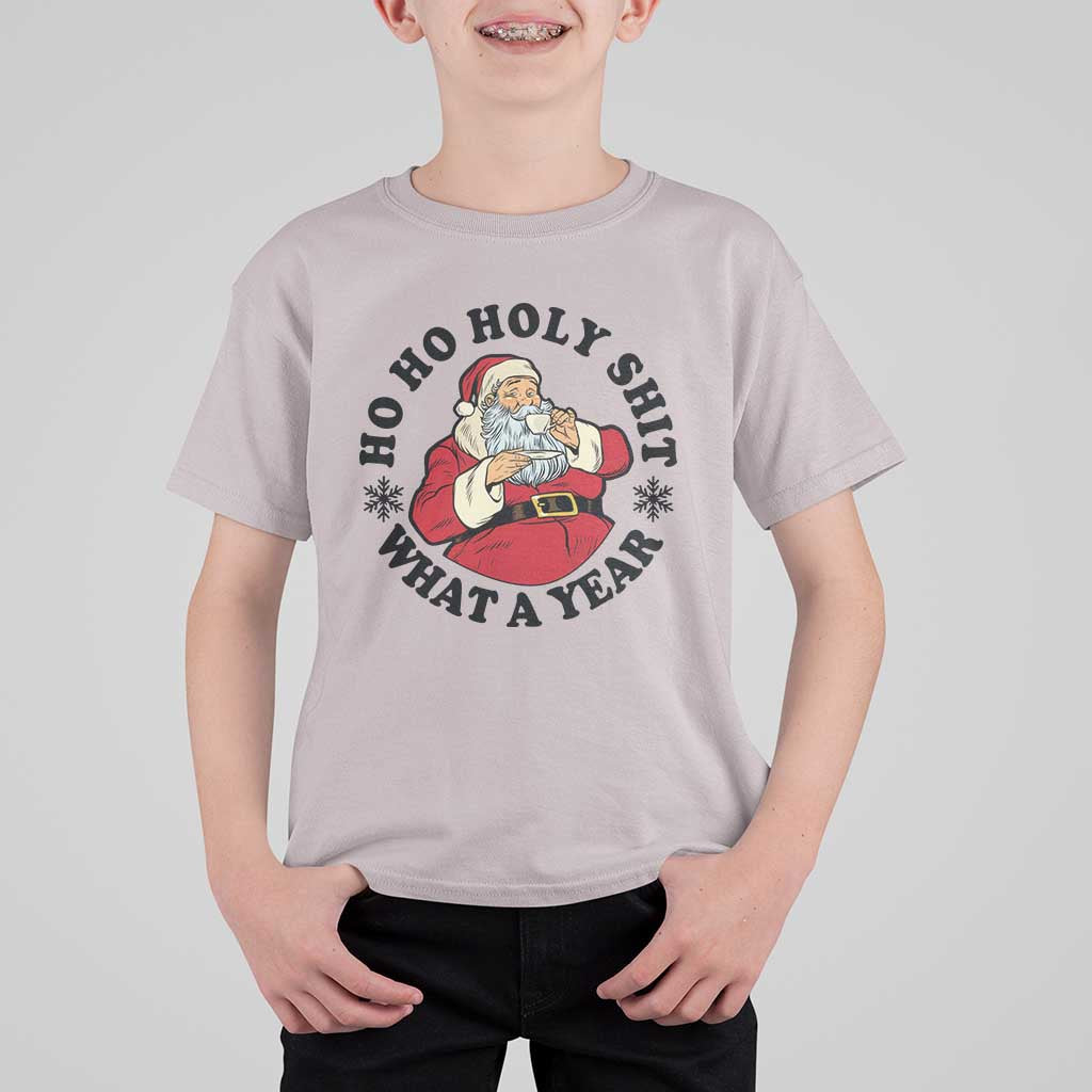 Ho Ho Holy Shit What A Year T Shirt For Kid Funny Christmas Santa - Wonder Print Shop