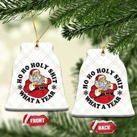 Ho Ho Holy Shit What A Year Ceramic Ornament Funny Christmas Santa - Wonder Print Shop