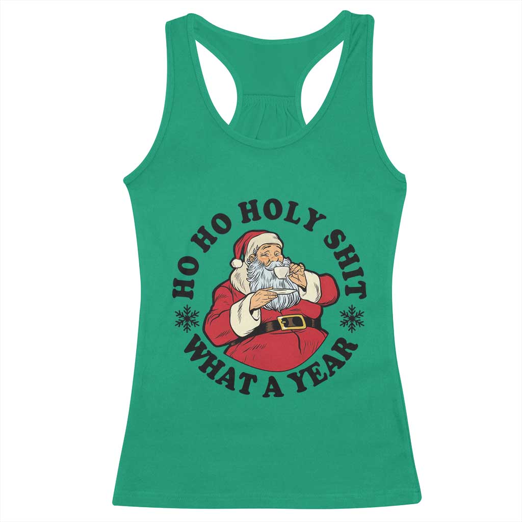 Ho Ho Holy Shit What A Year Racerback Tank Top Funny Christmas Santa - Wonder Print Shop