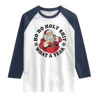 Ho Ho Holy Shit What A Year Raglan Shirt Funny Christmas Santa - Wonder Print Shop