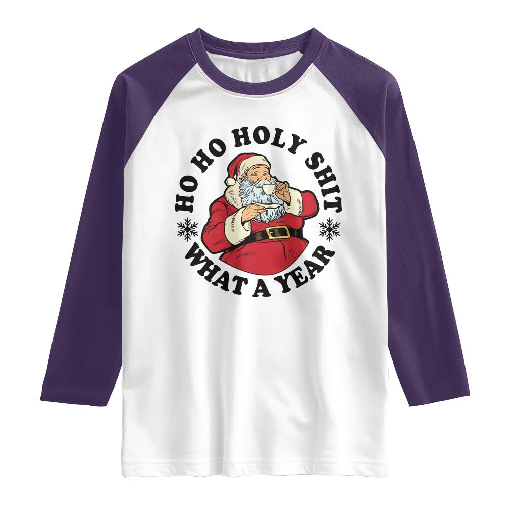Ho Ho Holy Shit What A Year Raglan Shirt Funny Christmas Santa - Wonder Print Shop