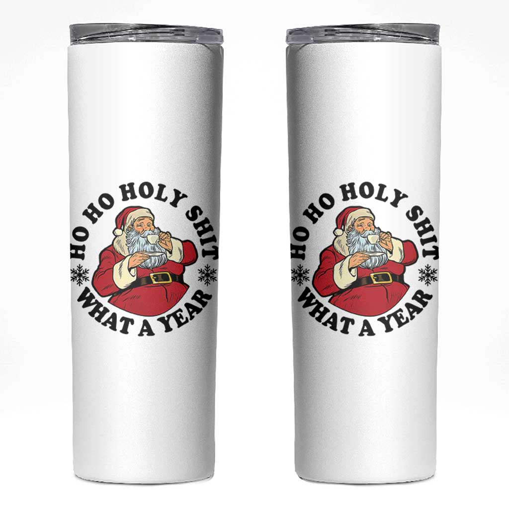 Ho Ho Holy Shit What A Year Skinny Tumbler Funny Christmas Santa - Wonder Print Shop