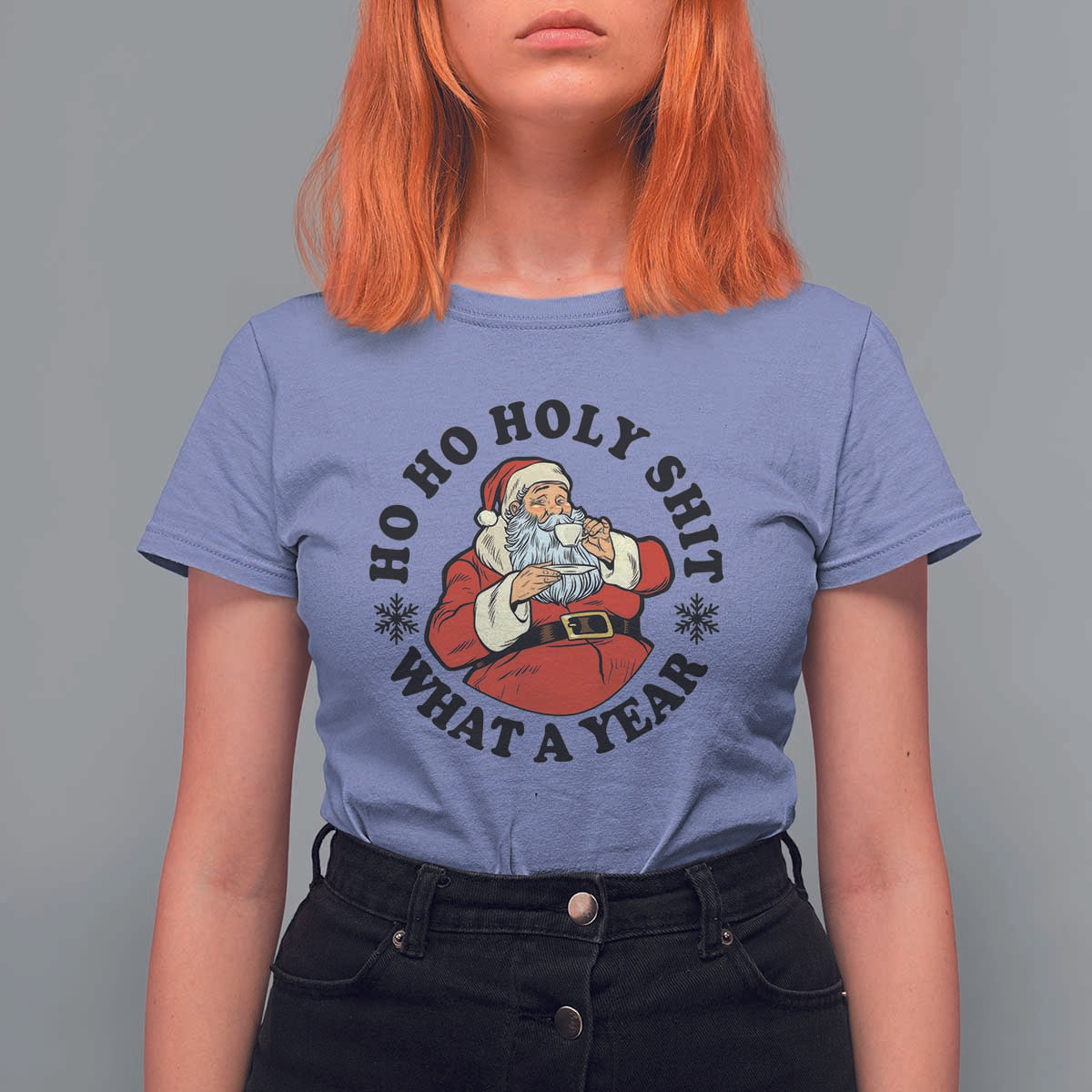 Ho Ho Holy Shit What A Year T Shirt For Women Funny Christmas Santa - Wonder Print Shop