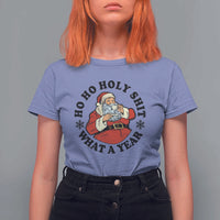 Ho Ho Holy Shit What A Year T Shirt For Women Funny Christmas Santa - Wonder Print Shop