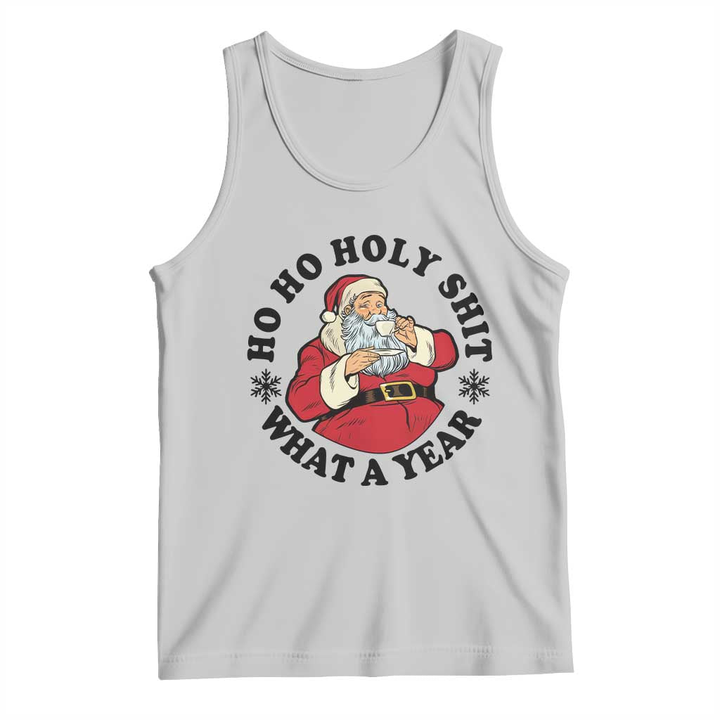 Ho Ho Holy Shit What A Year Tank Top Funny Christmas Santa - Wonder Print Shop