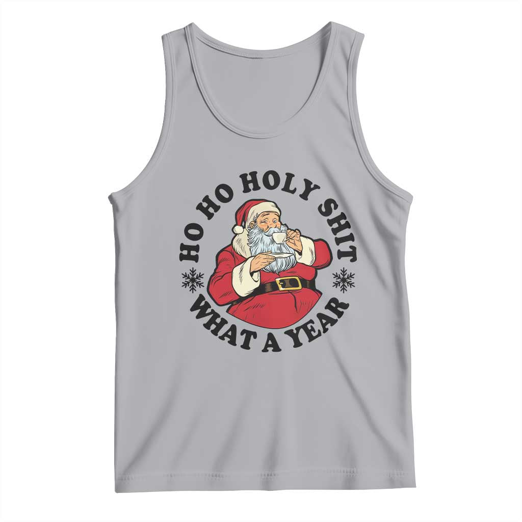 Ho Ho Holy Shit What A Year Tank Top Funny Christmas Santa - Wonder Print Shop