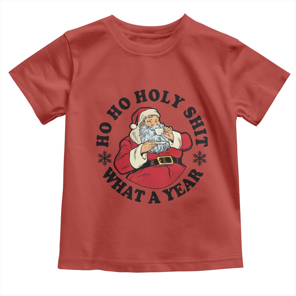 Ho Ho Holy Shit What A Year Toddler T Shirt Funny Christmas Santa - Wonder Print Shop