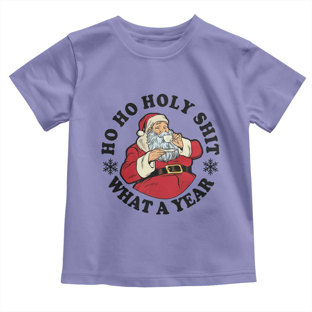 Ho Ho Holy Shit What A Year Toddler T Shirt Funny Christmas Santa - Wonder Print Shop