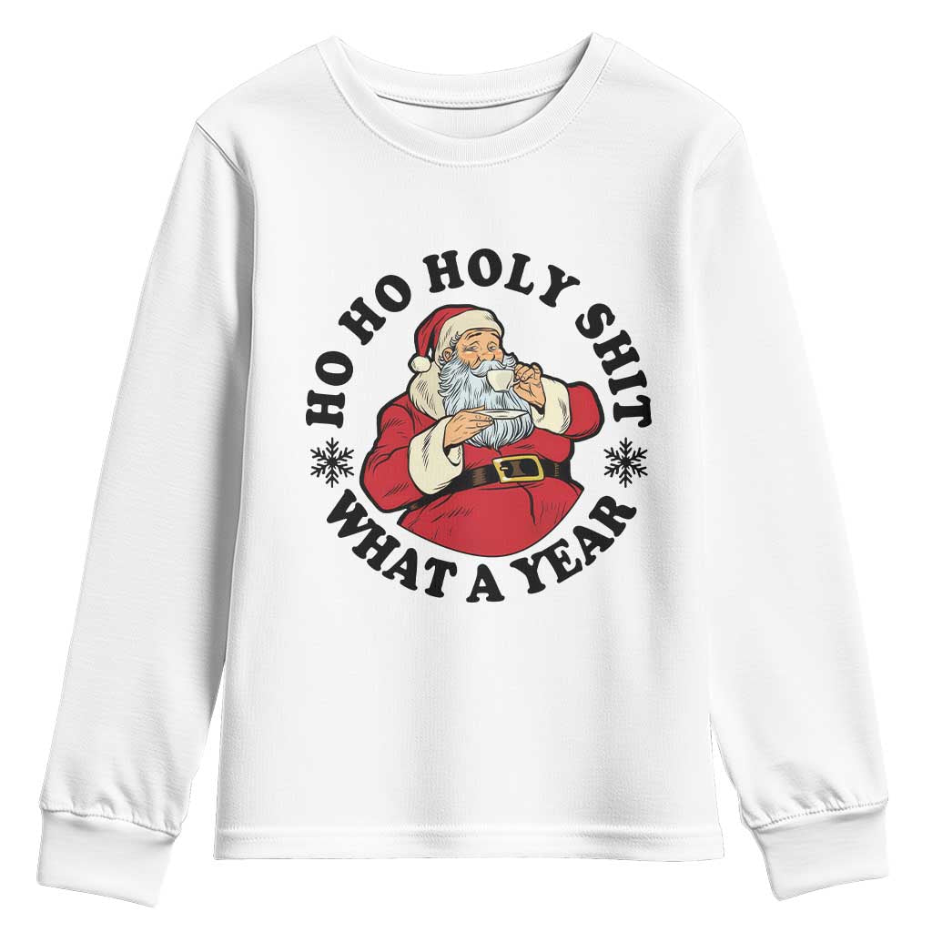 Ho Ho Holy Shit What A Year Youth Sweatshirt Funny Christmas Santa - Wonder Print Shop