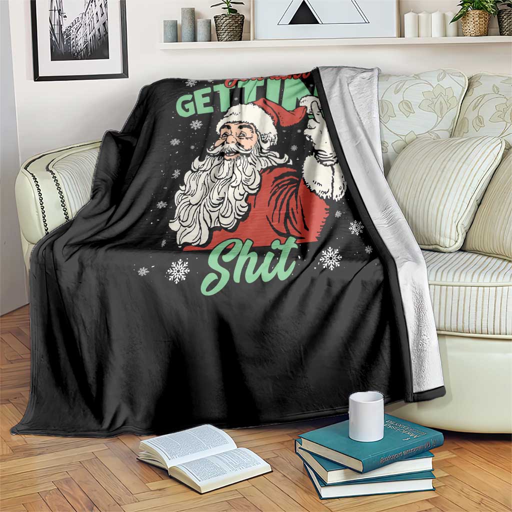 Funny Christmas Naughty Santa Throw Blanket You Aint Getting Shit Inappropriate Xmas - Wonder Print Shop