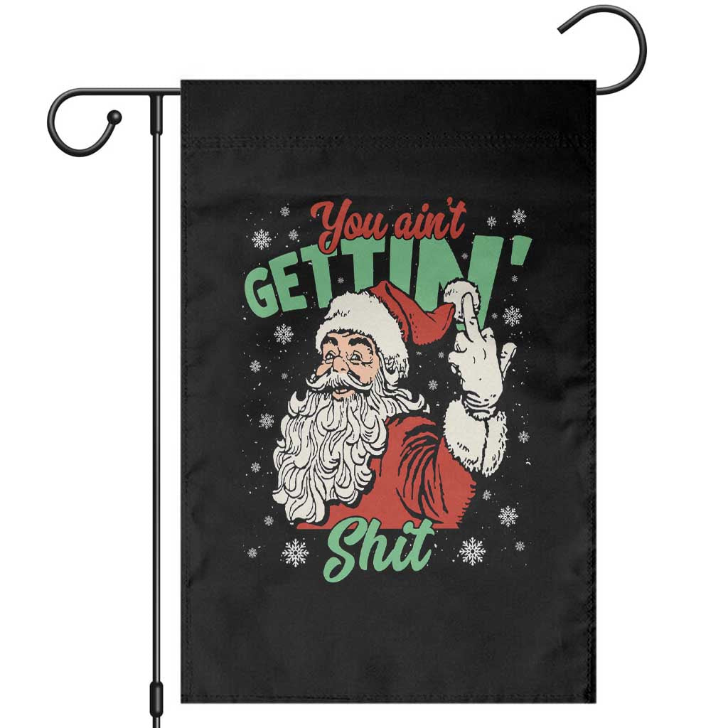 Funny Christmas Naughty Santa Garden Flag You Aint Getting Shit Inappropriate Xmas - Wonder Print Shop