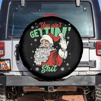 Funny Christmas Naughty Santa Spare Tire Cover You Aint Getting Shit Inappropriate Xmas - Wonder Print Shop