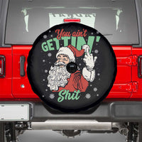 Funny Christmas Naughty Santa Spare Tire Cover You Aint Getting Shit Inappropriate Xmas - Wonder Print Shop