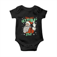 Funny Christmas Naughty Santa Baby Onesie You Aint Getting Shit Inappropriate Xmas - Wonder Print Shop