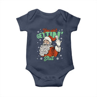 Funny Christmas Naughty Santa Baby Onesie You Aint Getting Shit Inappropriate Xmas - Wonder Print Shop