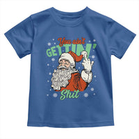 Funny Christmas Naughty Santa Toddler T Shirt You Aint Getting Shit Inappropriate Xmas - Wonder Print Shop