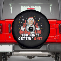 You Aint Getting Shit Christmas Santa Spare Tire Cover Funny Dirty Xmas Adult Humor - Wonder Print Shop