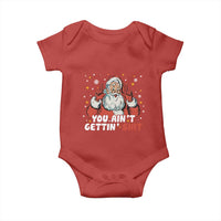 You Aint Getting Shit Christmas Santa Baby Onesie Funny Dirty Xmas Adult Humor - Wonder Print Shop