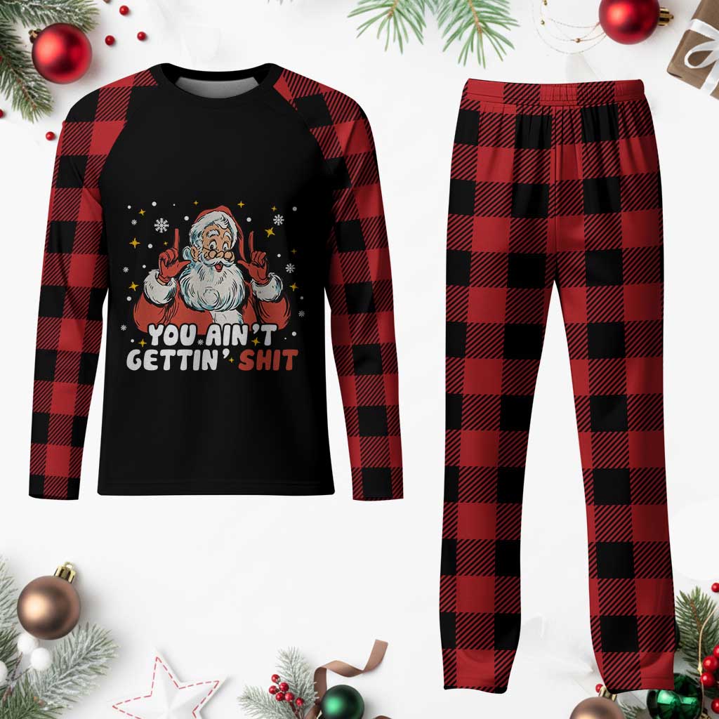 You Aint Getting Shit Christmas Santa Plaid Pajama Set Funny Dirty Xmas Adult Humor - Wonder Print Shop