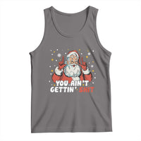 You Aint Getting Shit Christmas Santa Tank Top Funny Dirty Xmas Adult Humor - Wonder Print Shop